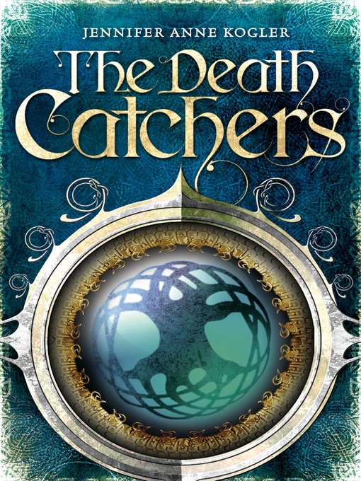 Title details for The Death Catchers by Jennifer Anne Kogler - Wait list